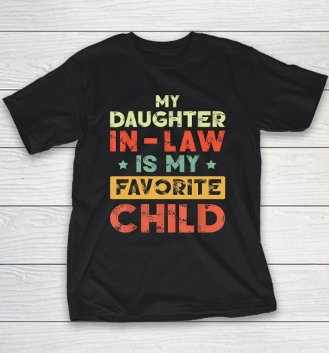 My Daughter In Law Is My Favorite Child Vintage Youth T-Shirt