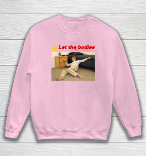 Let The Bodies Hit The Floor Sweatshirt 5