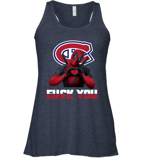 NHL Montreal Canadiens Deadpool Love You Fuck You Hockey Sports Ux7H6GnISsQ flowy tank 32 95 151514 front heather navy