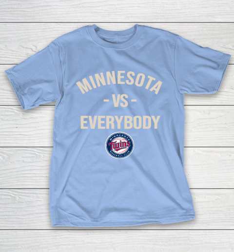 Minnesota Twins Vs Everybody T-Shirt 10