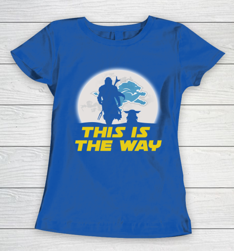Detroit Lions NFL Football Star Wars Yoda And Mandalorian This Is The Way Women's T-Shirt 8