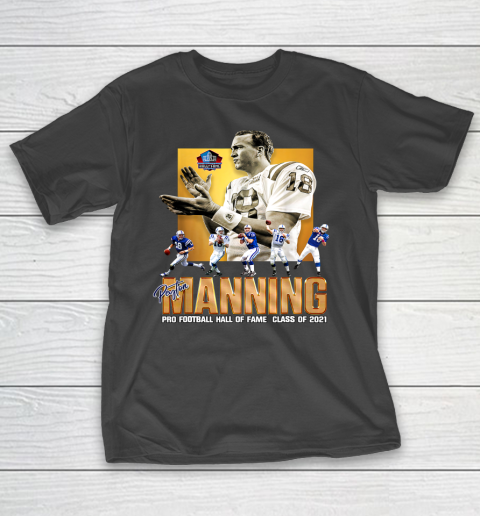 Peytons Pro Mannings Football signature Shirt Hall of 2021 Fame T-Shirt
