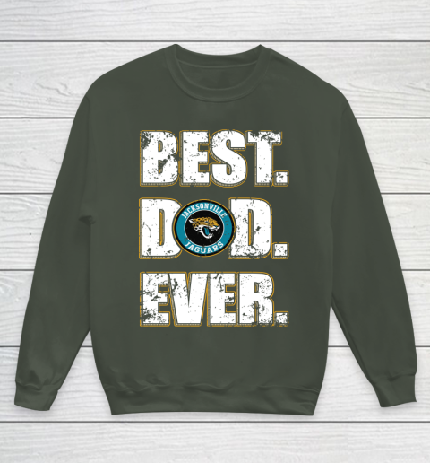 NFL Jacksonville Jaguars Football Best Dad Ever Family Shirt Youth Sweatshirt 8