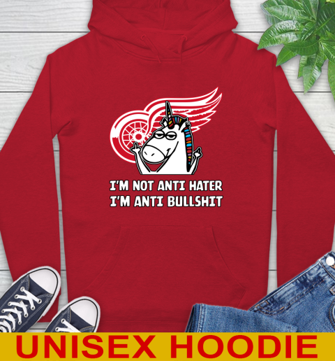 Detroit Red Wings NHL Hockey Unicorn I'm Not Anti Hater I'm Anti Bullshit Hoodie 10