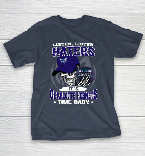 Listen Haters It is HORNETS Time Baby NBA T-Shirt 3