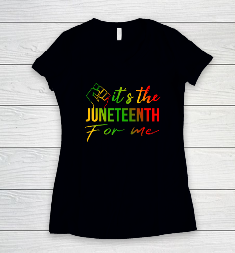 It's The Juneteenth For Me  Free ish Since 1865 Independence Women's V-Neck T-Shirt