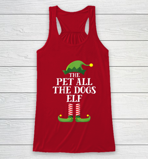 Pet All The Dogs Elf Matching Family Group Christmas Pajama Racerback Tank 4