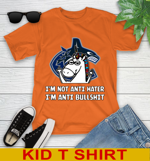 Vancouver Canucks NHL Hockey Unicorn I'm Not Anti Hater I'm Anti Bullshit Youth T-Shirt 7