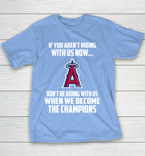 MLB Los Angeles Angels Baseball We Become The Champions Youth T-Shirt 8