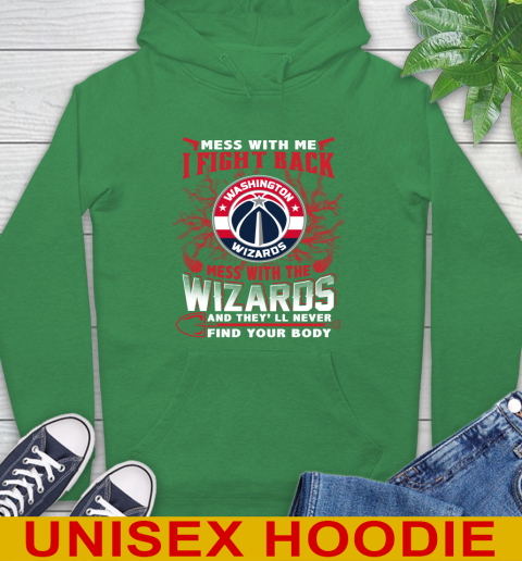 NBA Basketball Washington Wizards Mess With Me I Fight Back Mess With My Team And They'll Never Find Your Body Shirt Hoodie 8