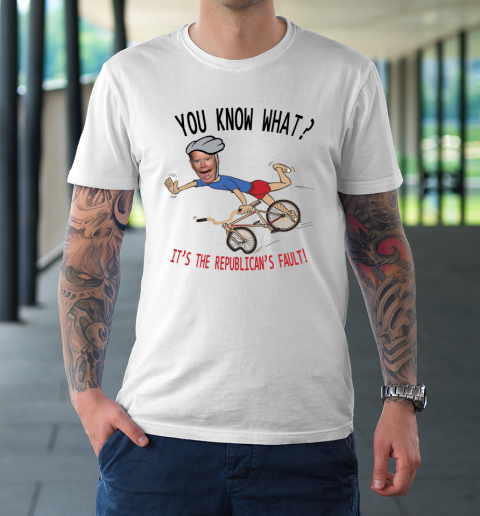 Running The Country Is Like Riding A Bike  It's The Republican's Fault T-Shirt
