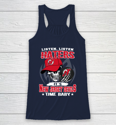 Listen Haters It is DEVILS Time Baby NHL Racerback Tank 8