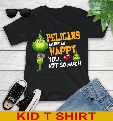 NBA New Orleans Pelicans Makes Me Happy You Not So Much Grinch Basketball Sports Youth T-Shirt