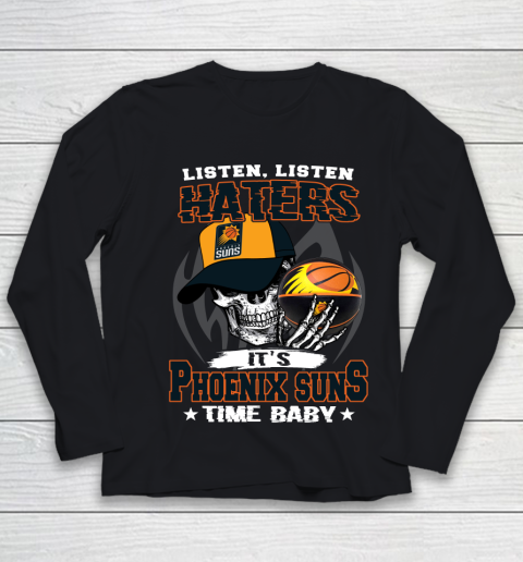 Listen Haters It is SUNS Time Baby NBA Youth Long Sleeve
