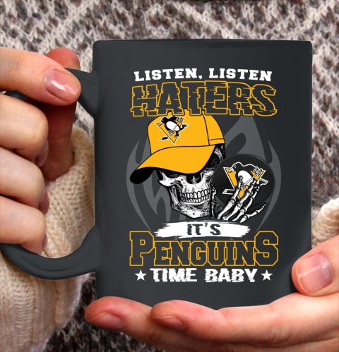 Listen Haters It is PENGUINS Time Baby NHL Ceramic Mug 11oz 2