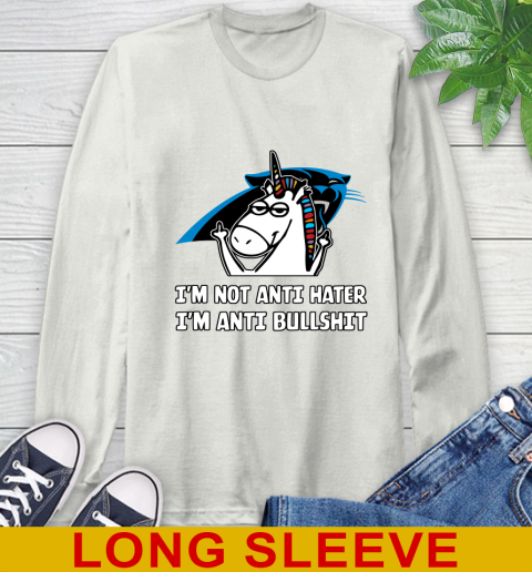 Carolina Panthers NFL Football Unicorn I'm Not Anti Hater I'm Anti Bullshit Long Sleeve T-Shirt 12