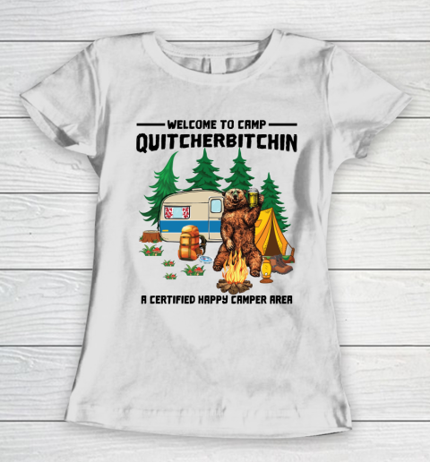 Beer Lover Funny Shirt Welcome To Camp Quitcherbitchin shirt  Welcome To Camp Bear Drinking Women's T-Shirt