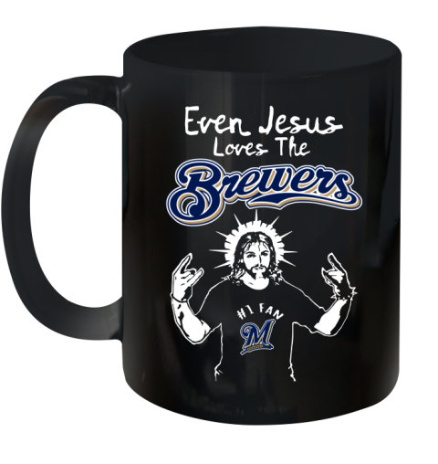 Milwaukee Brewers MLB Baseball Even Jesus Loves The Brewers Shirt Ceramic Mug 11oz