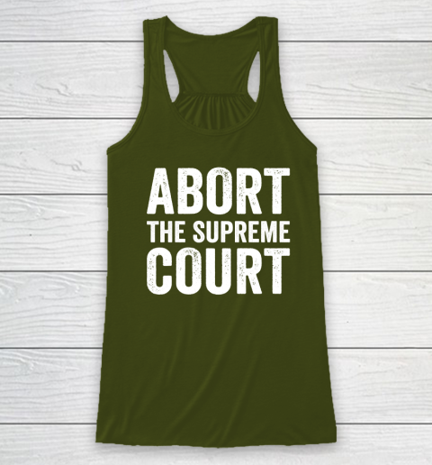 Abort The Supreme Court Racerback Tank 2