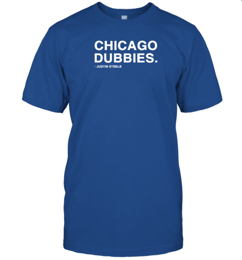 Obvious Shirts Chicago Dubbies Justin Steele T