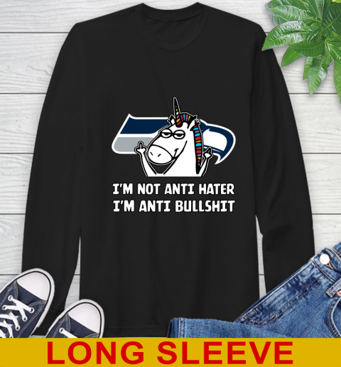 Seattle Seahawks NFL Football Unicorn I'm Not Anti Hater I'm Anti Bullshit Long Sleeve T-Shirt 2