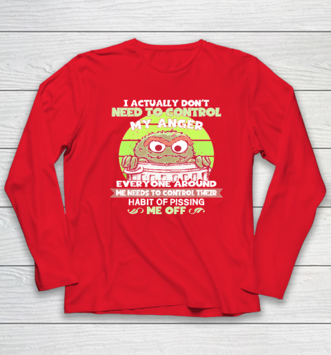 I Actually Don't Need To Control My Anger Long Sleeve T-Shirt 6