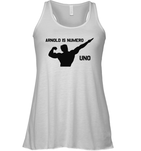 Unisex Arnold is numero uno Racerback Tank