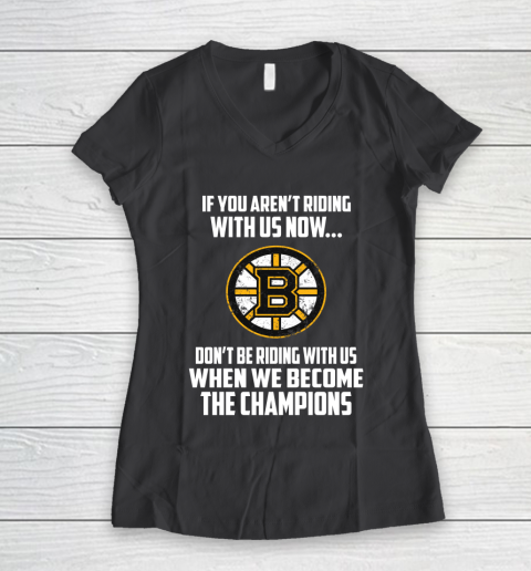 NHL Boston Bruins Hockey We Become The Champions Women's V-Neck T-Shirt 6