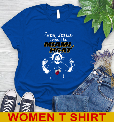 Miami Heat NBA Basketball Even Jesus Loves The Heat Shirt Women's T-Shirt 10
