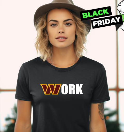 Dan Quinn Washington Commanders Work Women's T-Shirt