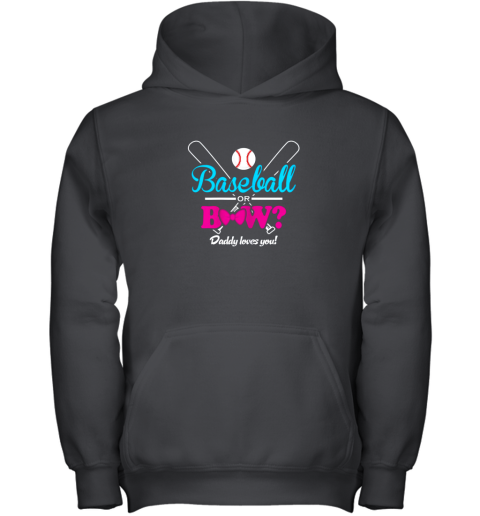 Baseball Or Bows Gender Reveal Party Daddy Loves You Youth Hoodie