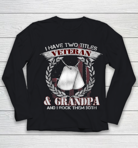 I Am An Air Force Veteran Grandpa And I Rock (2) Youth Long Sleeve