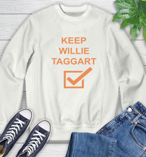 Keep Willie Taggart Sweatshirt