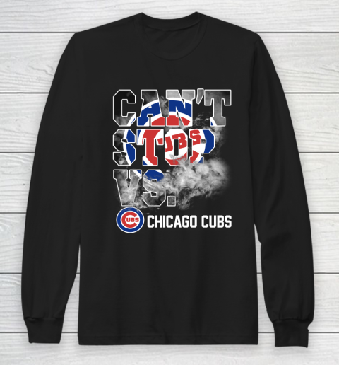 MLB Chicago Cubs Baseball Can't Stop Vs Chicago Cubs Long Sleeve T-Shirt
