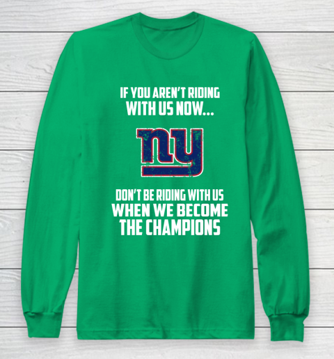 NFL New York Giants Football We Become The Champions Long Sleeve T-Shirt 5 NFL New York Giants Football We Become The Champions Long Sleeve T-Shirt - Image 5