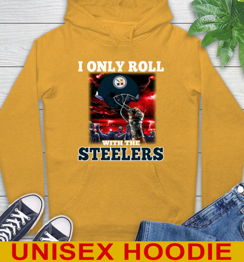 Pittsburgh Steelers NFL Football I Only Roll With My Team Sports Hoodie 2