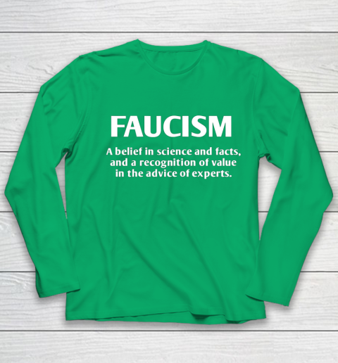 FAUCISM A belief in science and facts Youth Long Sleeve 4