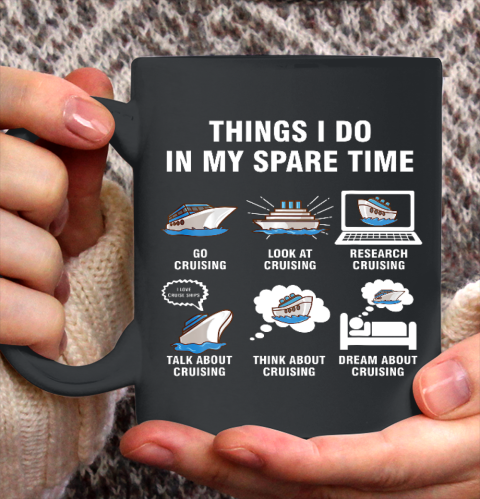 6 Things I Do In My Spare Time Cruising Lovers Ceramic Mug 11oz