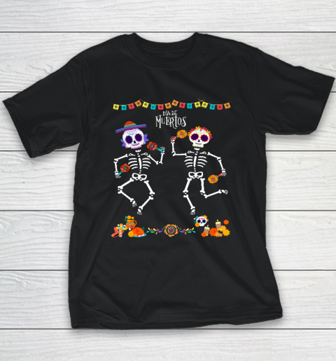 Mexican Dia De Los Muertos Day Of The Dead Skeleton Dancing Youth T-Shirt