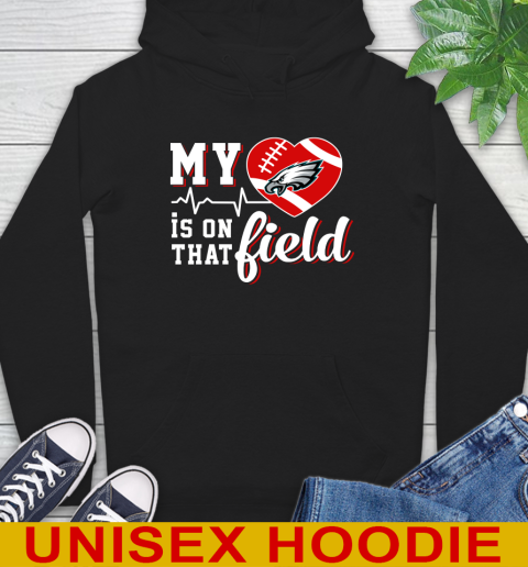 NFL My Heart Is On That Field Football Sports Philadelphia Eagles Hoodie