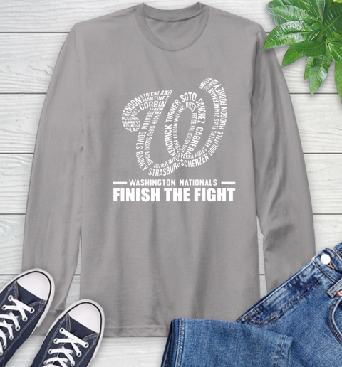 Washington Nationals finish the fight Long Sleeve T-Shirt 6