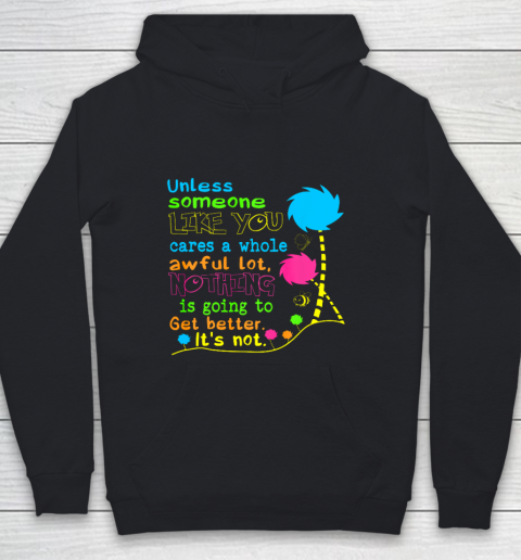 Earth Day Shirt Unless Someone Like You Earth Day Youth Hoodie
