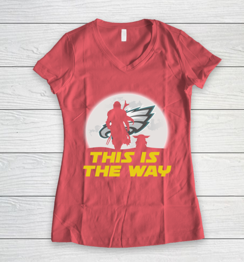 Philadelphia Eagles NFL Football Star Wars Yoda And Mandalorian This Is The Way Women's V-Neck T-Shirt 4