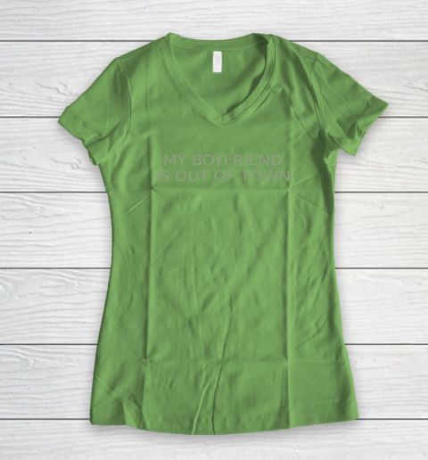 My Boyfriend Is Out Of Town Women's V-Neck T-Shirt 4