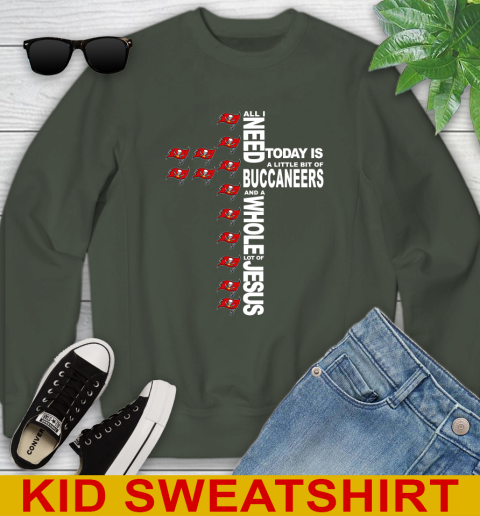 NFL All I Need Today Is A Little Bit Of Tampa Bay Buccaneers Cross Shirt Youth Sweatshirt 8