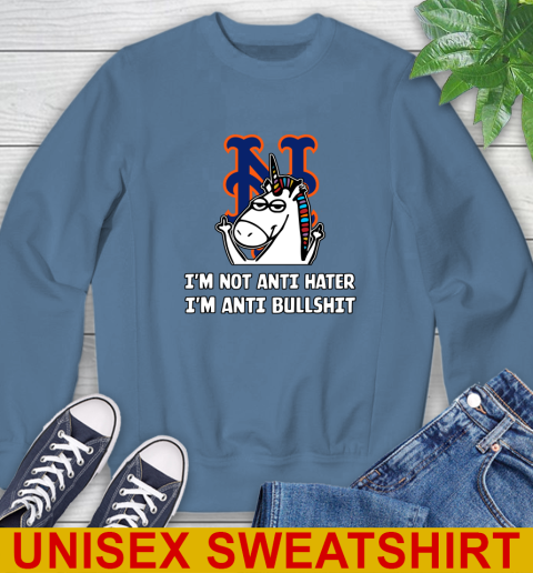 New York Mets MLB Baseball Unicorn I'm Not Anti Hater I'm Anti Bullshit Sweatshirt 8