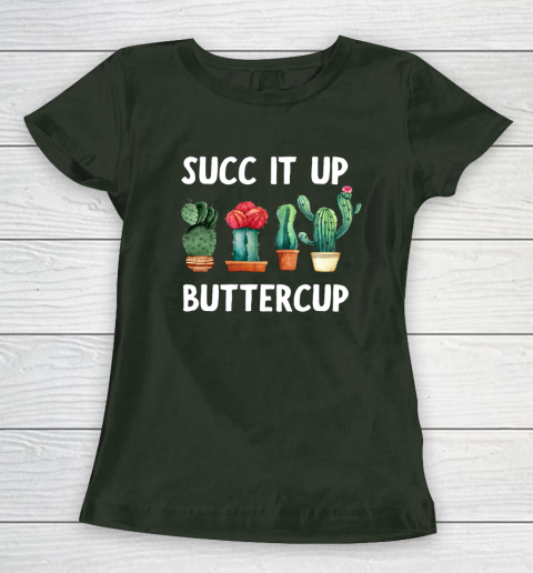 Cactus Lovers Succ It Up Buttercup Pun Funny novelty Women's T-Shirt 4