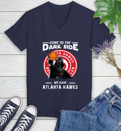 NBA Come To The Dark Side We Have Atlanta Hawks Star Wars Darth Vader Basketball Women's V-Neck T-Shirt 12