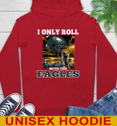 Philadelphia Eagles NFL Football I Only Roll With My Team Sports Hoodie 10