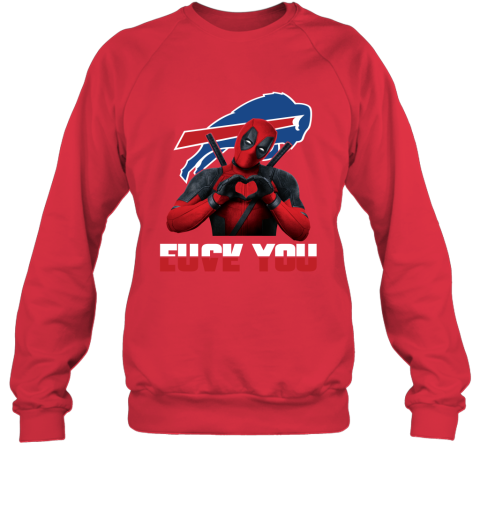 NFL Buffalo Bills Deadpool Love You Fuck You Football Sports tONGlIXW61J sweatshirt 35 95 151514 front red